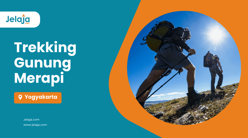 Trekking Gunung Merapi Jogja Jelaja