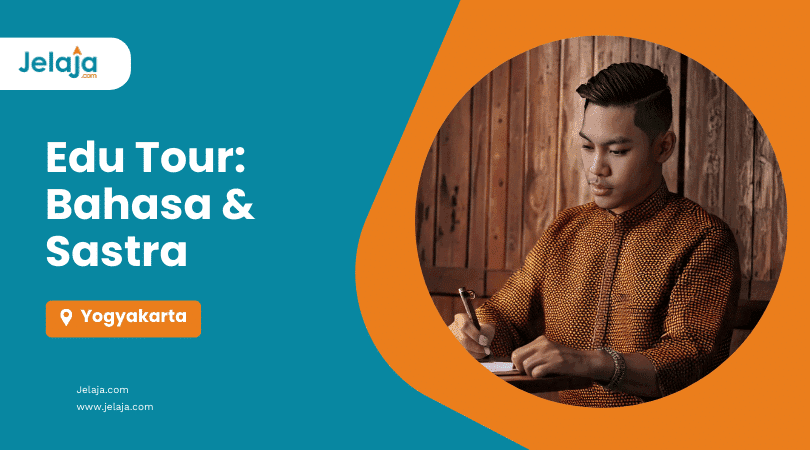 Edu Tour Bahasa Sastra Jogja Jelaja