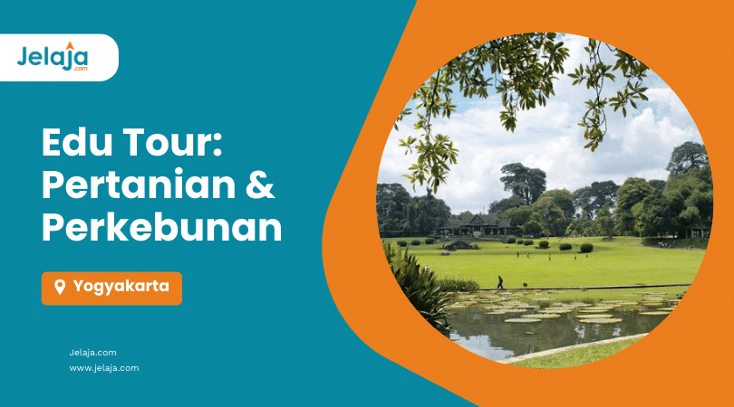 Edu Tour Pertanian Perkebunan Jogja Jelaja