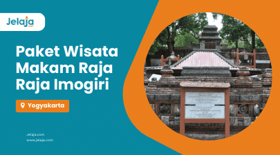Paket Wisata Makam Raja Raja Imogiri Jelaja